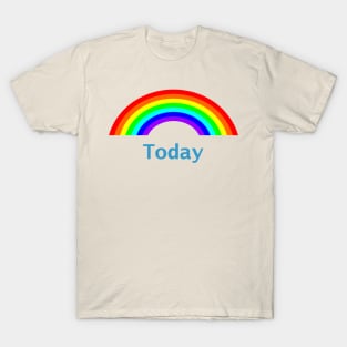 Be Positive Today Rainbow T-Shirt